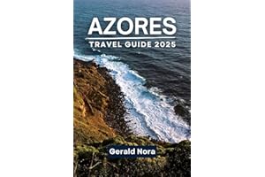 Azores Travel Guide 2025: Your Essential Handbook to Exploring the Islands Like a Local
