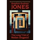 The Long Trial of Nolan Dugatti