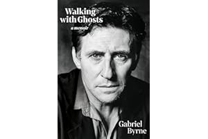 Walking with Ghosts: A Memoir