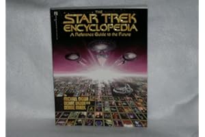 The Star Trek Encyclopedia: A Reference Guide to the Future
