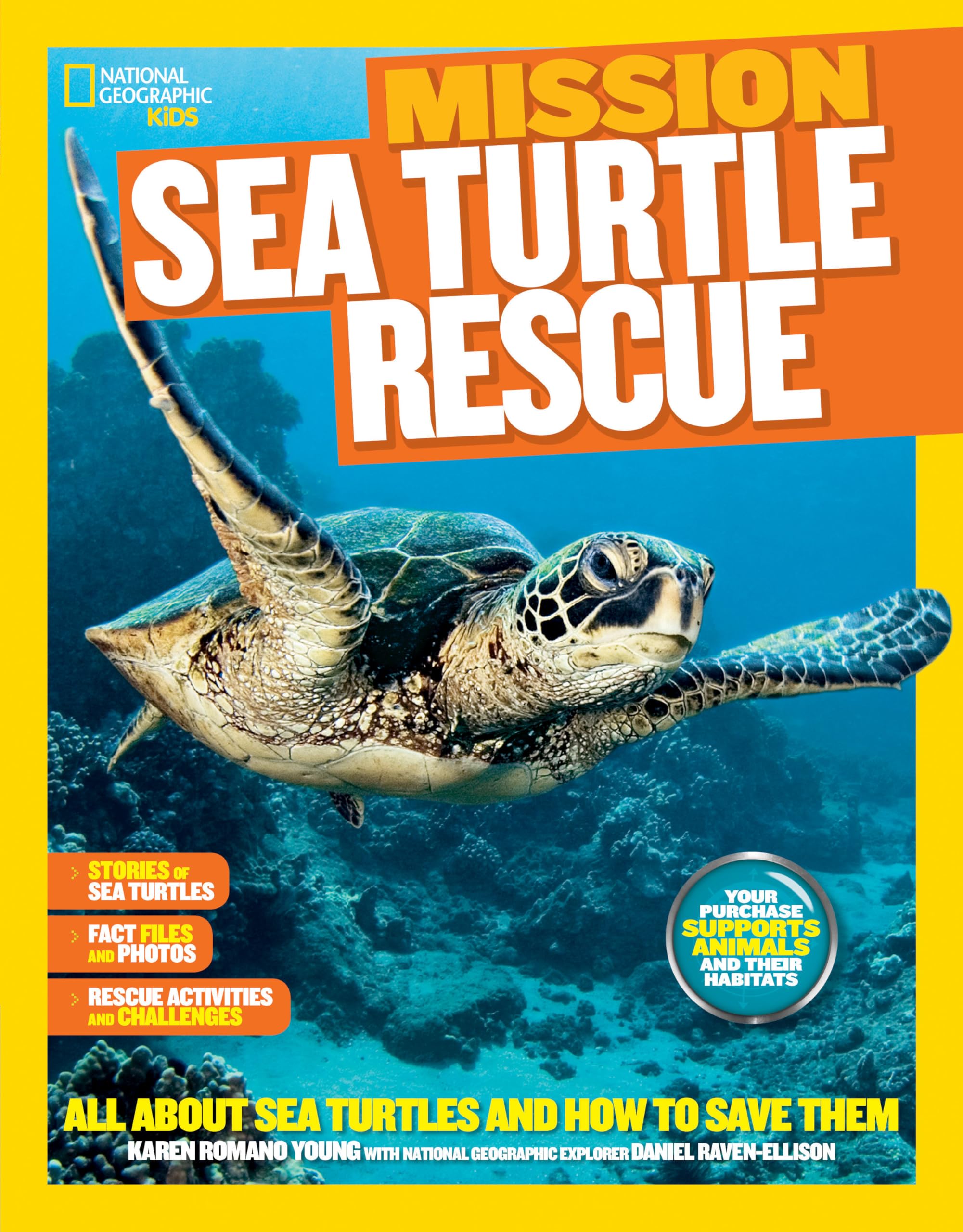 National Geographic Kids Mission: Sea Turtles Rescue: All About Sea Turtles and How to Save Them (Mission: Animal Rescue)