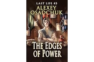 The Edges of Power (Last Life Book #5)