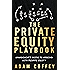 The Private Equity Playbook: Management’s Guide to Working with Private Equity