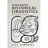 Historical Linguistics, fourth edition: An Introduction