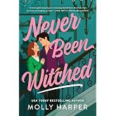 Never Been Witched: A Heartfelt Haunted Hotel Romance with Spells, Spirits, and Second Chances (Starfall Point, 3)