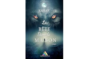 La bête dans la maison - tome 1 | Livre lesbien, roman lesbien (French Edition)