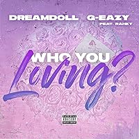 Who You Loving? [Explicit]