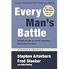 Every Man's Battle, Revised and Updated 20th Anniversary Edition: Winning the War on Sexual Temptation One Victory at a Time