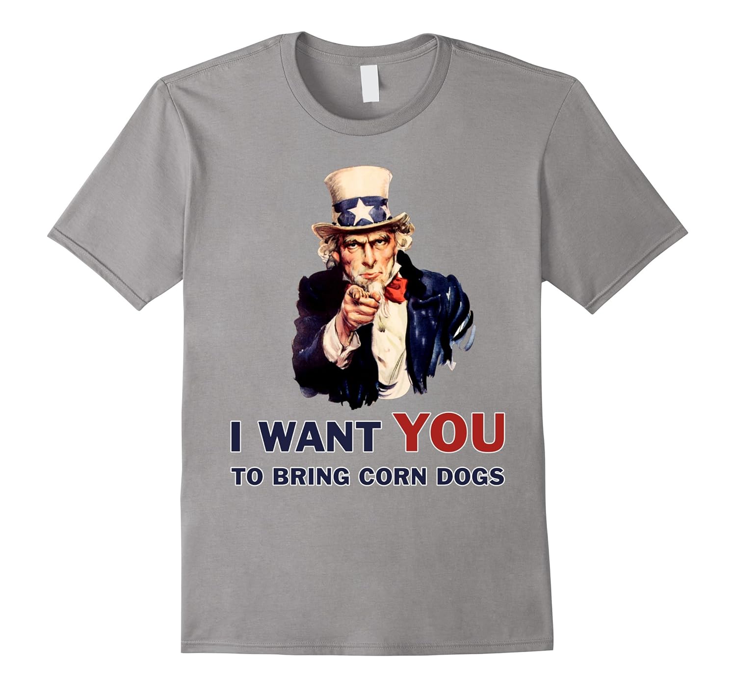 Uncle Sam I Want You - Corn Dogs 4th Of July T-Shirt-AZP