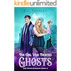 The Girl Who Trusted Ghosts (The Unbelievables Book 4)