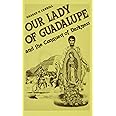 Our Lady of Guadalupe: And the Conquest of Darkness
