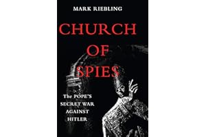 Church of Spies: The Pope's Secret War Against Hitler