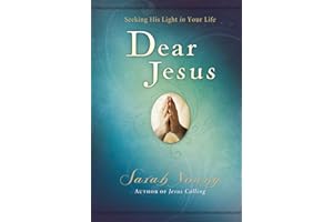 Dear Jesus, with Full Scriptures: Seeking His Light in Your Life (A 120-Day Devotional)