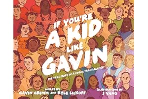 If You’re a Kid Like Gavin: The True Story of a Young Trans Activist – A Kirkus Best Book and Picture Book About the Supreme 
