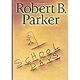 School Days (Spenser Mystery)