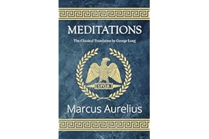 Meditations - The Classical Translation by George Long (Reader's Library Classics)
