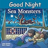 Good Night Sea Monsters (Good Night Our World)