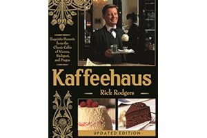 Kaffeehaus: Exquisite Desserts from the Classic Cafes of Vienna, Budapest, and Prague
