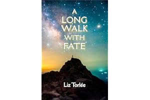 A Long Walk With Fate
