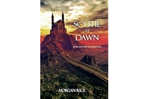A Scythe of Dawn (The Sorcerer’s Ring—Book #22) (The Sorcerer's Ring)