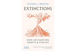 Extinctions: How Life Survives, Adapts and Evolves