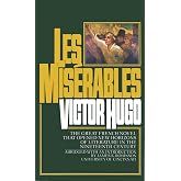 Les Mis&eacute;rables: A Novel