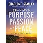 Your Path to Purpose, Passion, and Peace: 90 Days of Timeless Wisdom