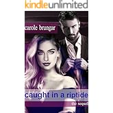 caught in a riptide: A second chance rockstar romance