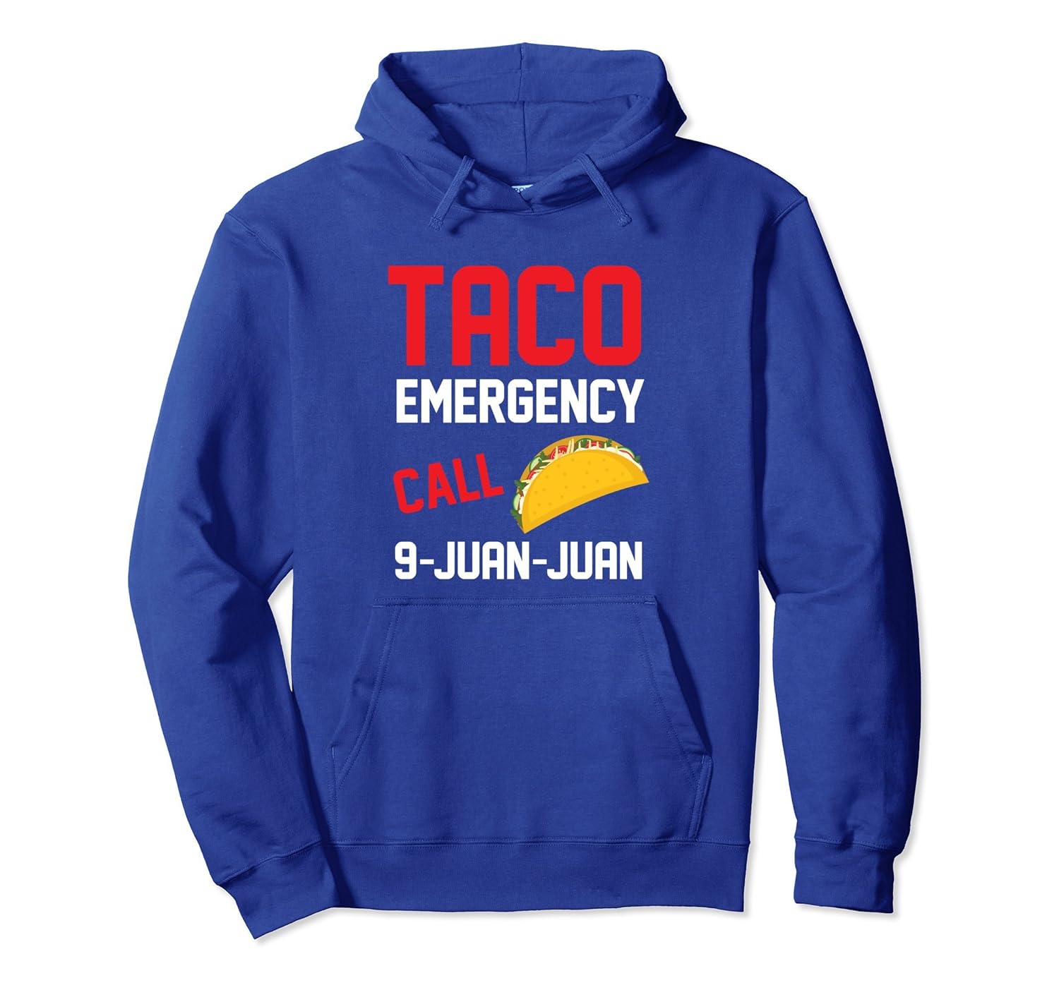 Funny Cinco de Mayo Taco Emergency Call 9 Juan Juan Hoodie-anz