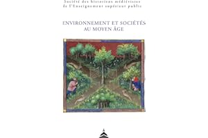 Environnement et sociétés au Moyen Âge: LIVe congrès de la SHMESP (Poitiers, 11-14 mai 2023) (Histoire ancienne et médiévale)