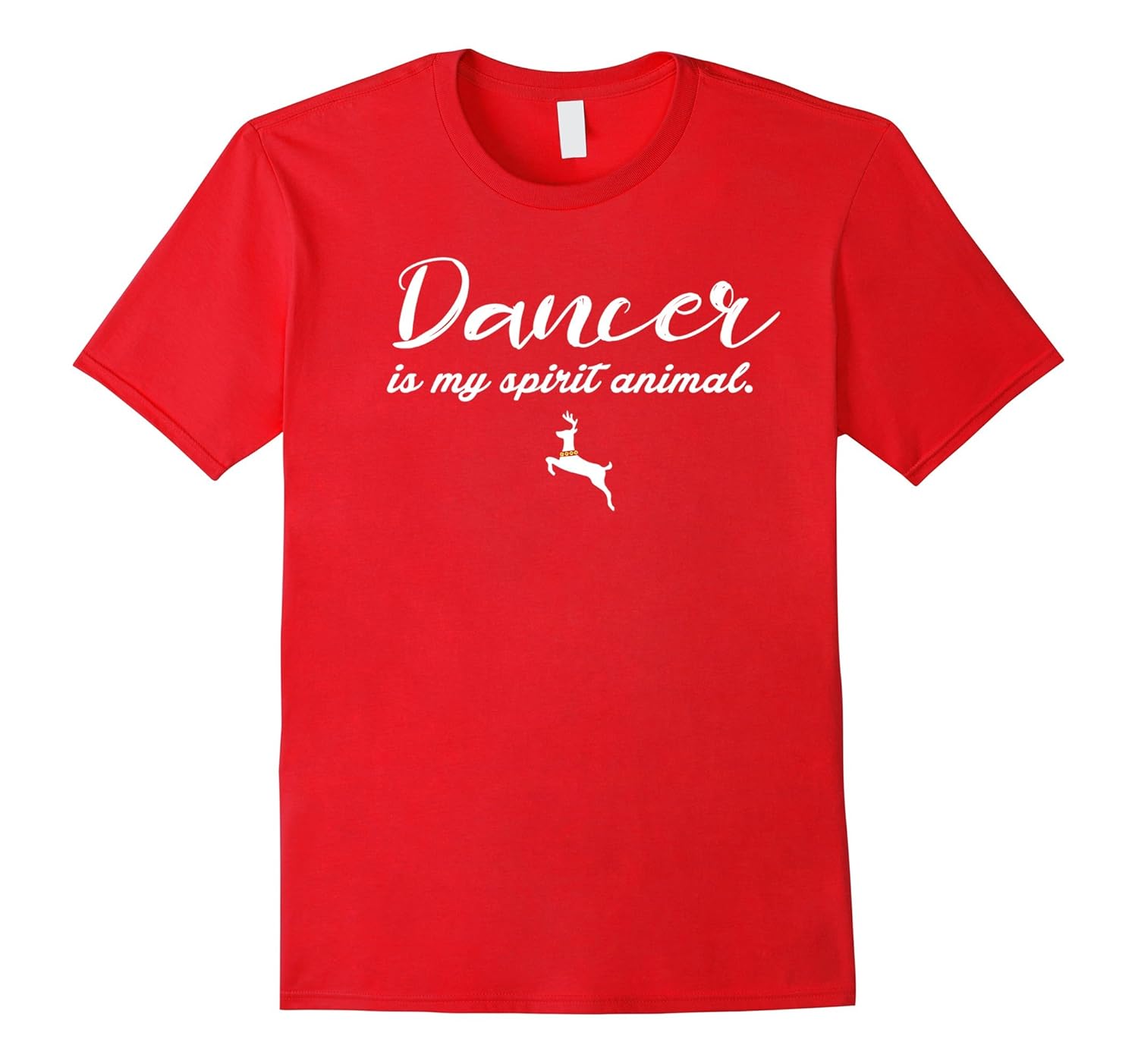 Dancer is my Spirit Animal Funny Christmas T Shirt-ANZ