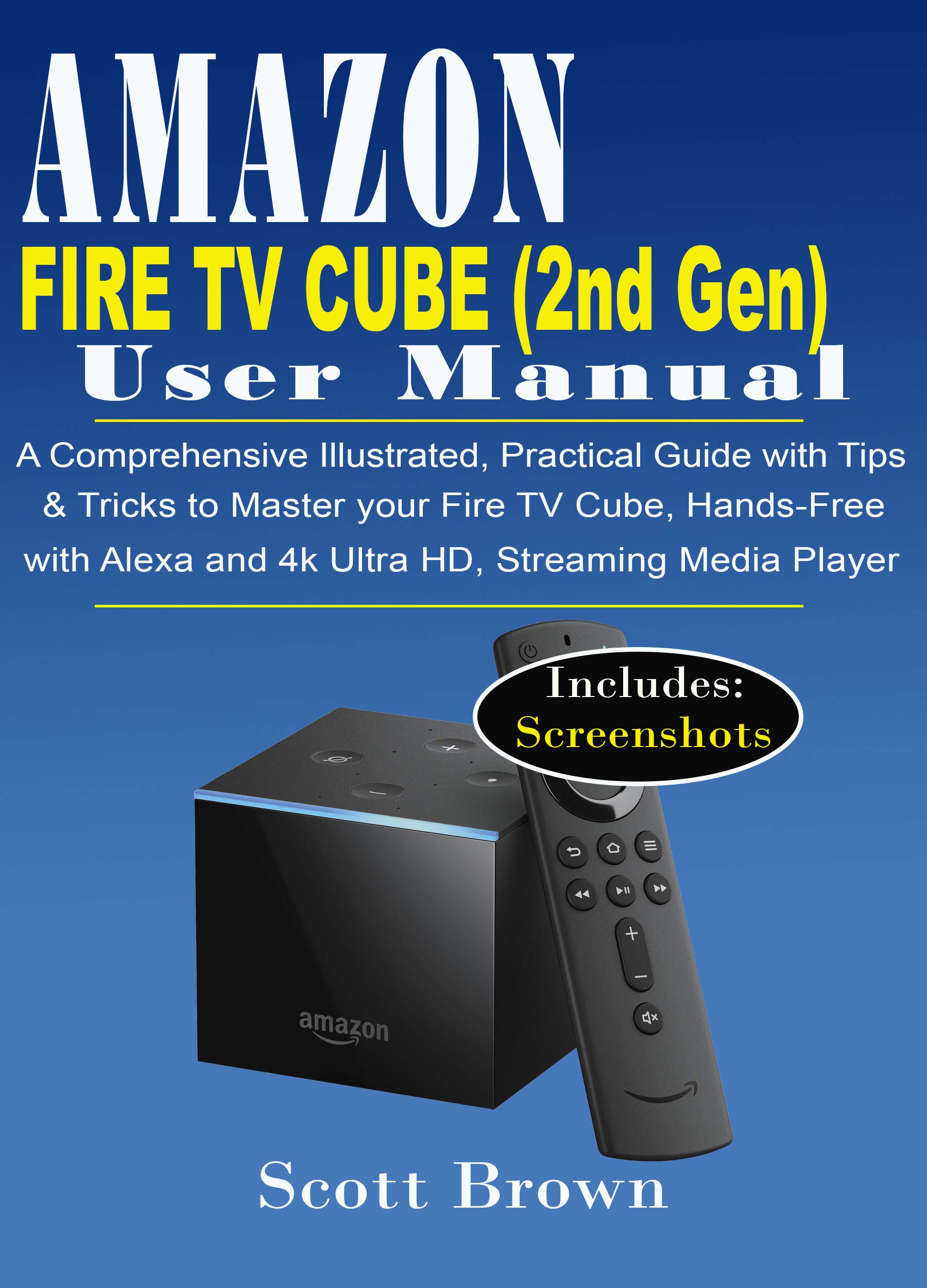 AMAZON FIRE TV CUBE (2nd Generation) USER MANUAL: A