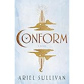 Conform: A Novel (The Reform Series)