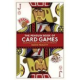 The Penguin Book of Card Games: Everything You Need to Know to Play Over 250 Games