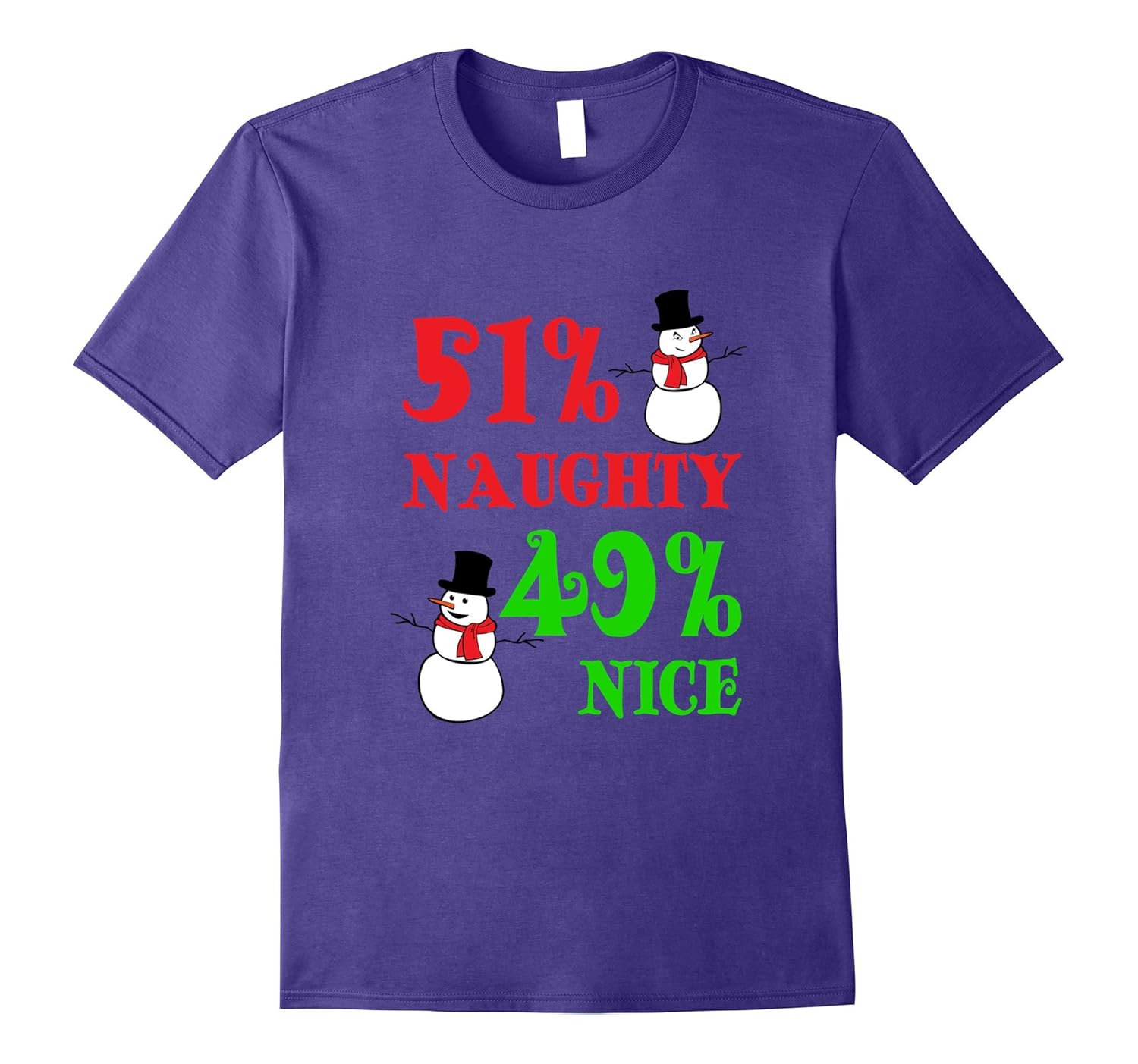 51% Naughty 49% Nice Snowman Funny Christmas T Shirt-Rose