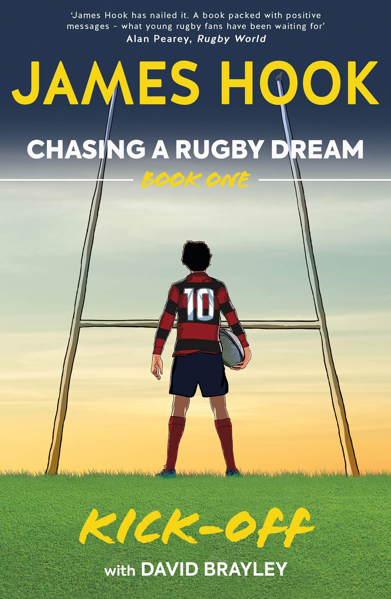 Chasing A Rugby Dream Book One Kick Off Hook James Brayley David Brayley David Amazon Com Books