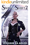 Swing Shift: Book 2