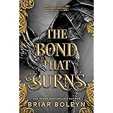 The Bond That Burns (Standard Edition): A Novel (Bloodwing Academy, 2)