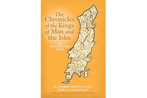 The Chronicles of the Kings of Man and the Isles: An Introductory Guide