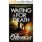 Waiting For Death: A British Murder Mystery (The Wild Fens Murder Mystery Series Book 17)