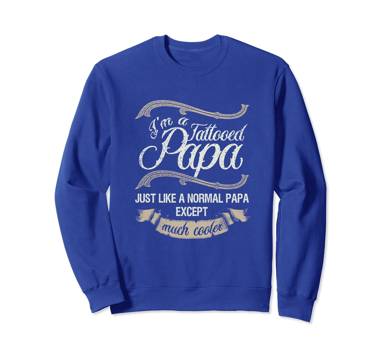 Tattooed Papa Ink Tattoo Body Art Father Sweatshirt-anz