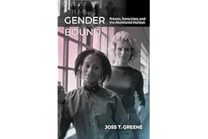 Gender Bound: Prisons, Trans Lives, and the Abolitionist Horizon
