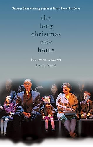 Download The Long Christmas Ride Home: A Puppet Play With Actors PDF