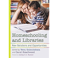 Homeschooling and Libraries: New Solutions and Opportunities book cover