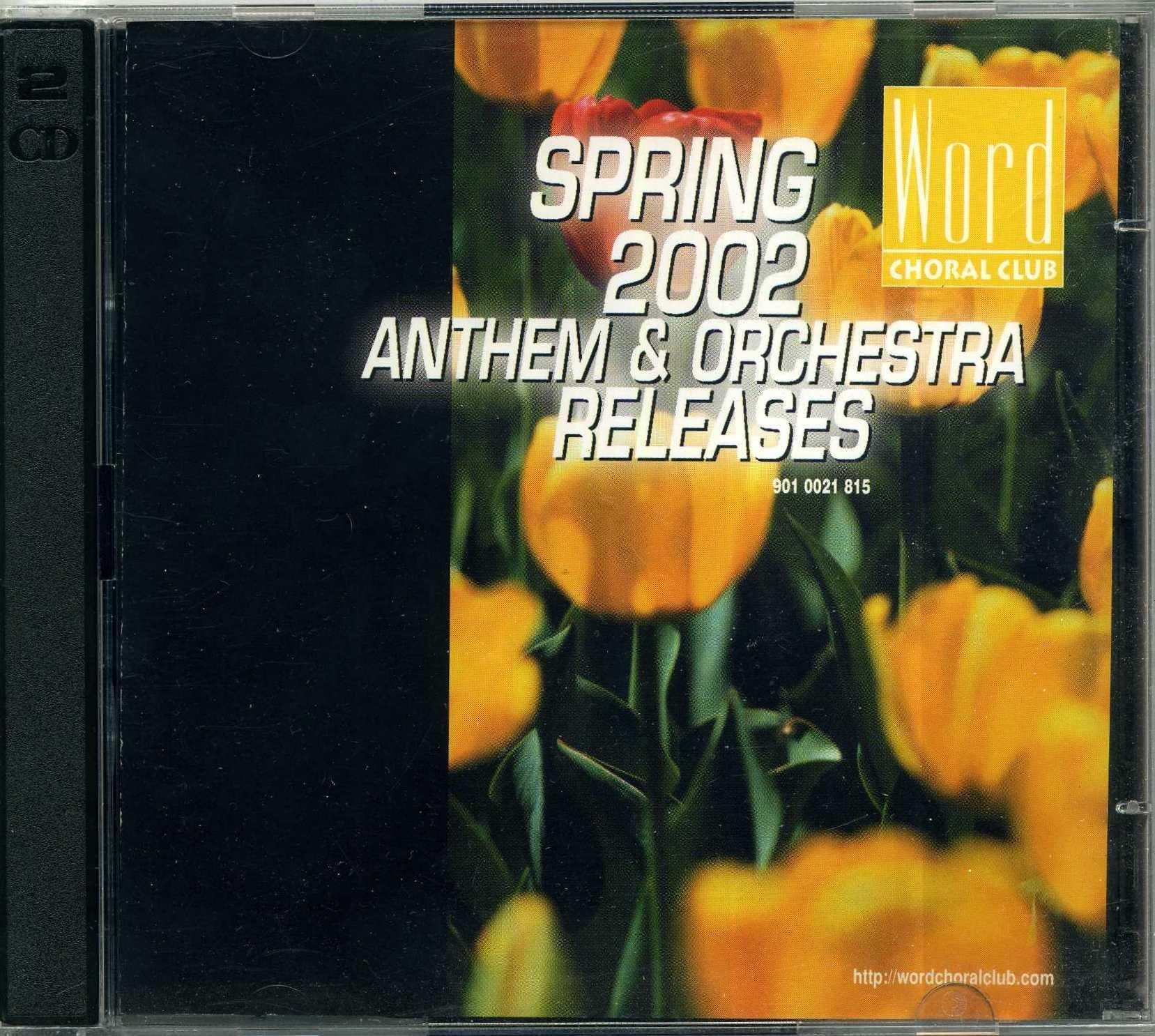 Spring 2002 Anthem & Orchestra Releases