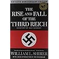The Rise and Fall of the Third Reich: A History of Nazi Germany