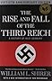 The Rise and Fall of the Third Reich: A History of Nazi Germany