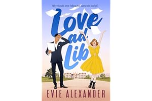 Love ad Lib: A Fake Relationship, Grumpy Sunshine, Small Town, Steamy Romcom! (Foxbrooke Book 1)