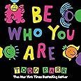 Be Who You Are