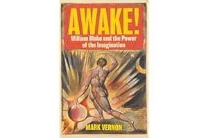 Awake!: William Blake and the Power of the Imagination